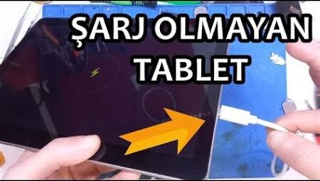 Tablet Şarj Olmuyor, Sorun Giderme Yöntemleri